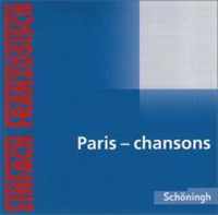 Paris - chansons: Auditive Materialien zu "Paris - mythe et réalité". Audio-CD