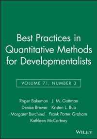 Best Practices in Quantitative Methods for Developmentalists, Volume 71, Number 3