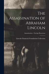 The Assassination of Abraham Lincoln; Assassination - Foreign Reactions