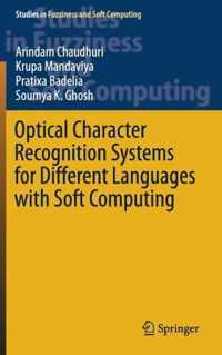 Optical Character Recognition Systems for Different Languages with Soft Computing