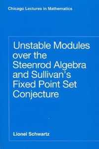 Unstable Modules over the Steenrod Algebra and Sullivan's Fixed Point Set Conjecture