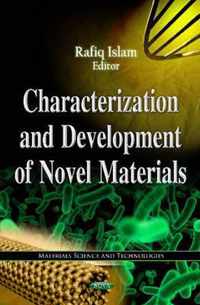 Characterization & Development of Novel Materials