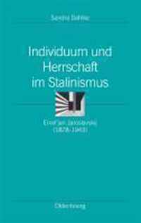 Individuum Und Herrschaft Im Stalinismus