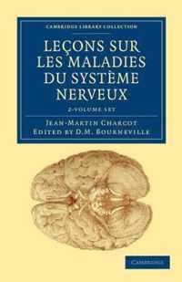 Lecons Sur Les Maladies Du Systeme Nerveux