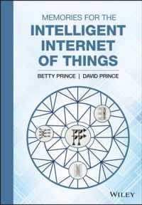 Memories for the Intelligent Internet of Things