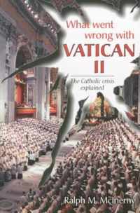 What Went Wrong with Vatican II?