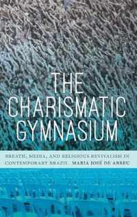 The Charismatic Gymnasium