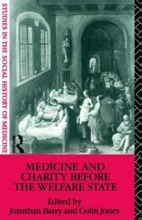 Medicine and Charity Before the Welfare State