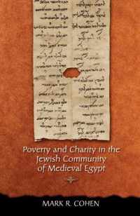 Poverty and Charity in the Jewish Community of Medieval Egypt