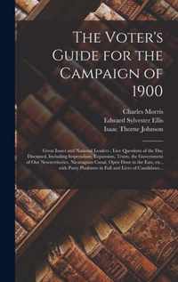 The Voter's Guide for the Campaign of 1900