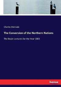 The Conversion of the Northern Nations