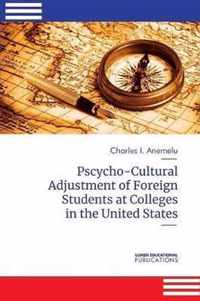 Psycho-Cultural Adjustment of Foreign Students at Community Colleges in the United States