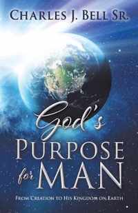 God's Purpose for Man