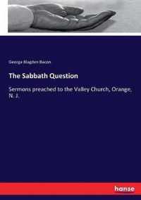 The Sabbath Question