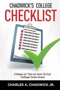 Chadwick's College Checklist 2 Steps w/Tips on How To Cut College Costs