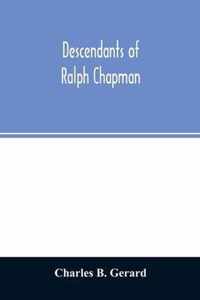 Descendants of Ralph Chapman