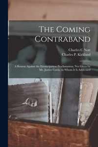 The Coming Contraband