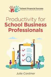 Productivity for School Business Professionals