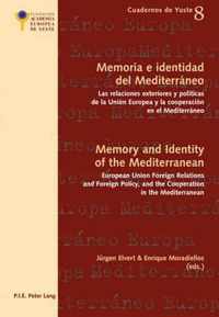 Memoria e identidad del Mediterráneo . Memory and Identity of the Mediterranean