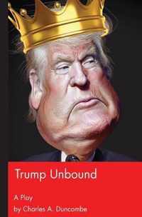 Trump Unbound