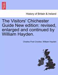 The Visitors' Chichester Guide New Edition