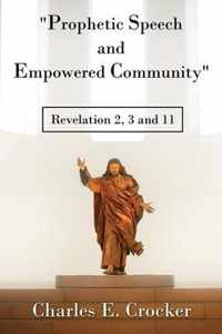 Prophetic Speech and Empowered Community