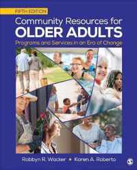 Community Resources for Older Adults: Programs and Services in an Era of Change