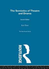 The Semiotics of Theatre and Drama