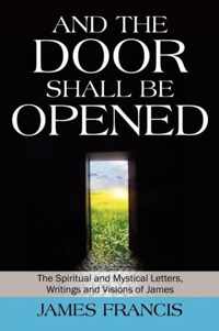 And the Door Shall Be Opened