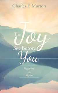 The Joy Set Before You