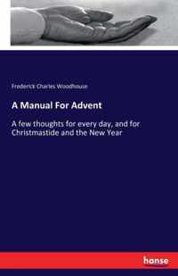 A Manual For Advent