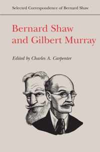 Bernard Shaw And Gilbert Murray