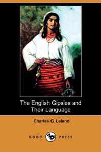 The English Gipsies and Their Language (Dodo Press)