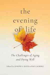 The Evening of Life