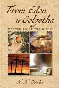 From Eden to Golgotha