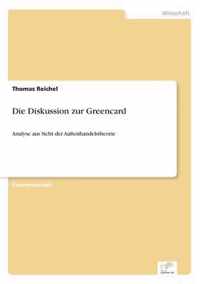 Die Diskussion zur Greencard