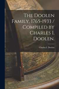 The Doolen Family, 1765-1933 / Compiled by Charles I. Doolen.