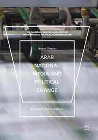 Arab National Media and Political Change