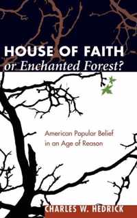 House of Faith or Enchanted Forest?