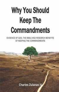 Why You Should Keep The Commandments