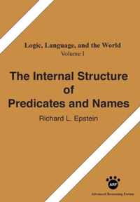 The Internal Structure of Predicates and Names