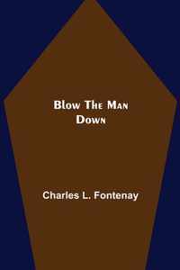 Blow the Man Down