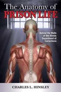 The Anatomy of Prison Life