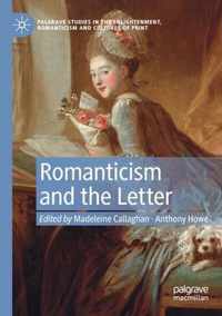 Romanticism and the Letter