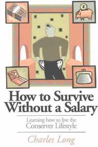 How to Survive without a Salary