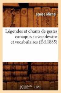 Legendes Et Chants de Gestes Canaques