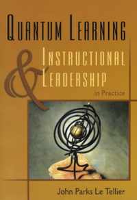 Quantum Learning & Instructional Leadership in Practice