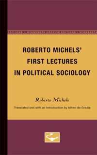 Roberto Michels' First Lectures in Political Sociology