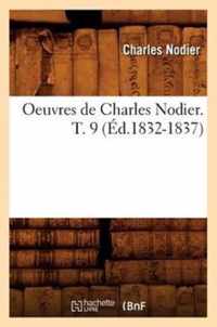 Oeuvres de Charles Nodier. T. 9 (Ed.1832-1837)