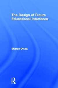 The Design of Future Educational Interfaces